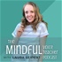 The Mindful Voice Teacher Podcast