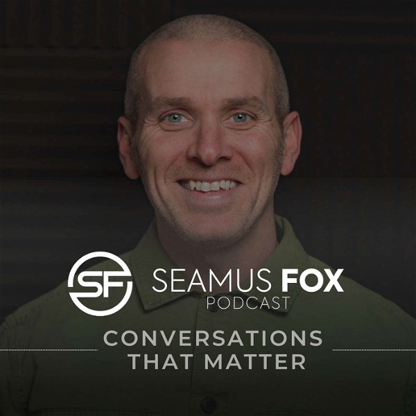 Artwork for The Seamus Fox Podcast.
