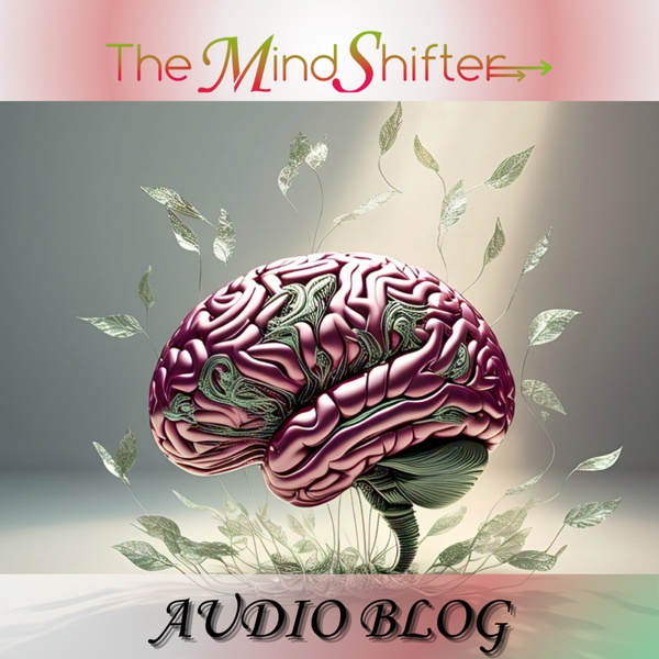 Artwork for The MindShifter Audio Blog