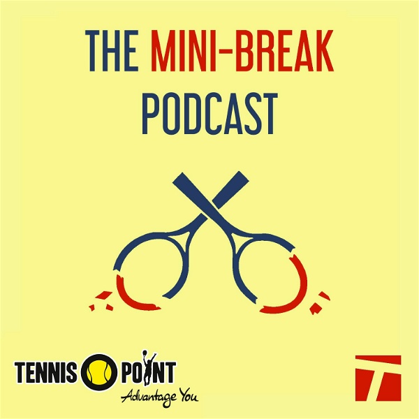 Artwork for The Mini-Break [Tennis Podcast]