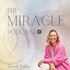 The Miracle Podcast