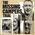The Missing Campers Trial