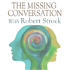 The Missing Conversation