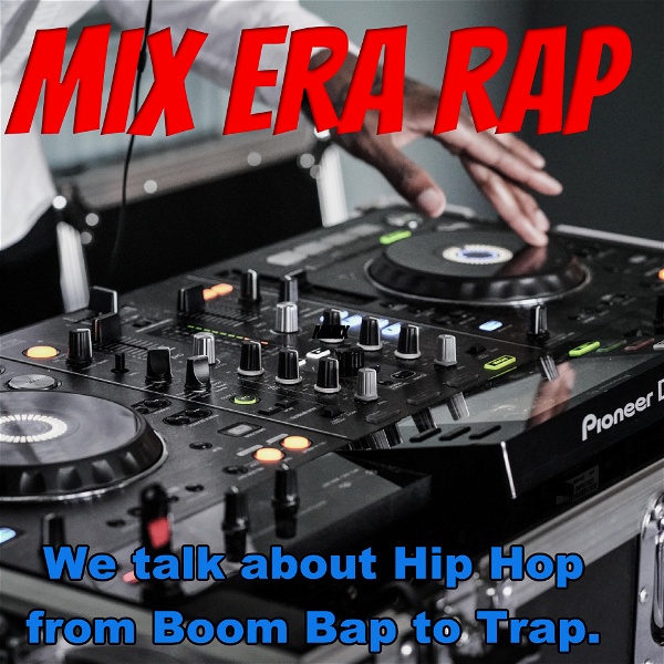 Artwork for The Mix Era Rap Podcast
