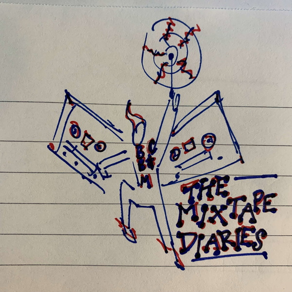 Artwork for The Mixtape Diaries