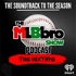 The MLBbro Show Podcast - The Mixtape