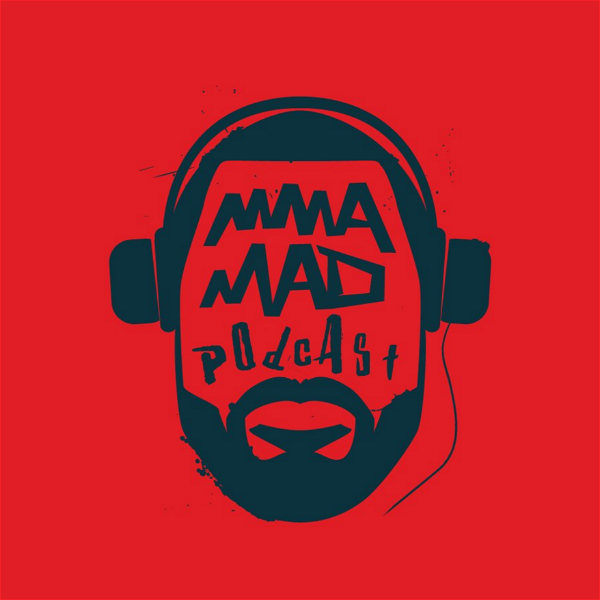 Artwork for The MMA Mad Podcast