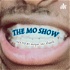 THE MO SHOW
