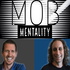 The Mob Mentality Show