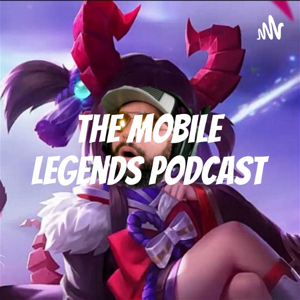 Artwork for The Mobile Legends Podcast