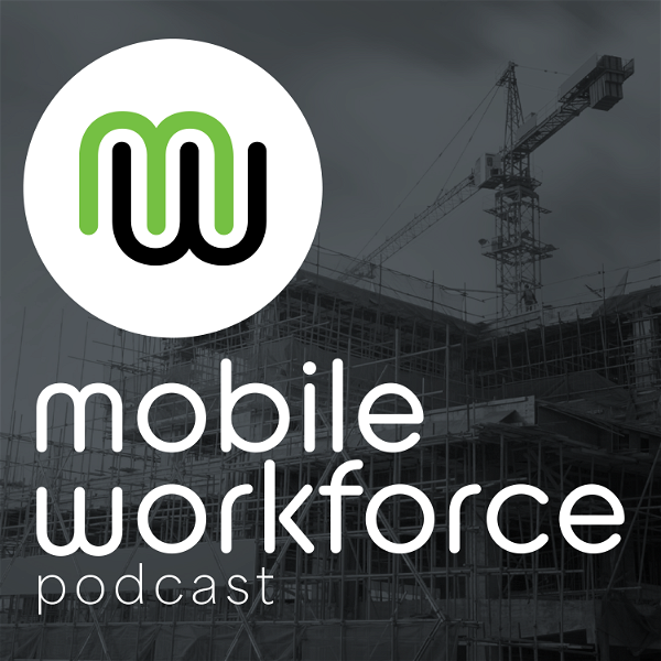 Artwork for The Mobile Workforce Podcast
