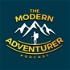 The Modern Adventurer Podcast