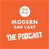 The Modern Bar Cart Podcast