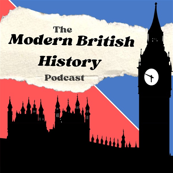 Artwork for The Modern British History Podcast