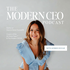 The Modern CEO Podcast