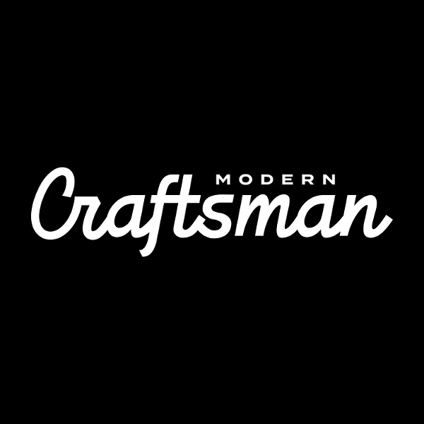Artwork for Modern Craftsman Podcast