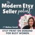 The Modern Etsy Seller Podcast