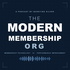 The Modern Membership Org