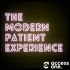 The Modern Patient Experience