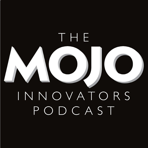 Artwork for The MOJO Innovators Podcast