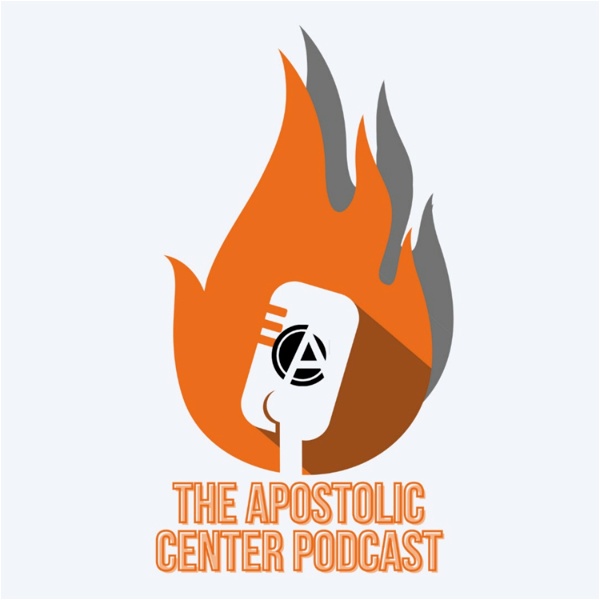 Artwork for The Apostolic Center Podcast