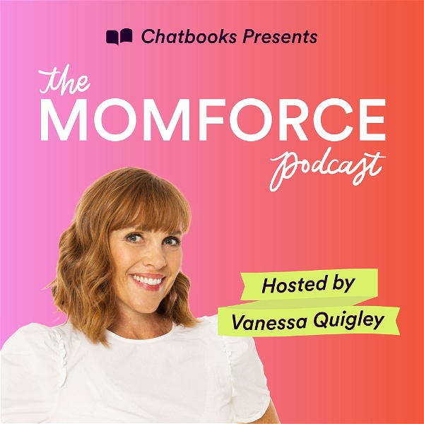 Artwork for The MomForce Podcast Hosted by Chatbooks