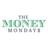 The Money Mondays