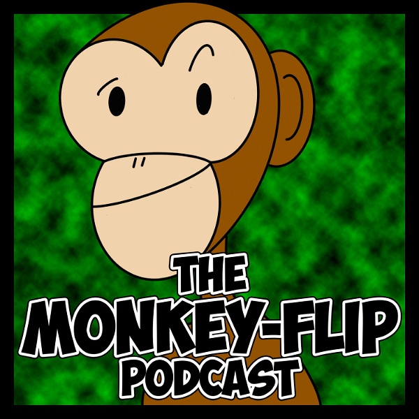 Artwork for The Monkey-Flip Podcast