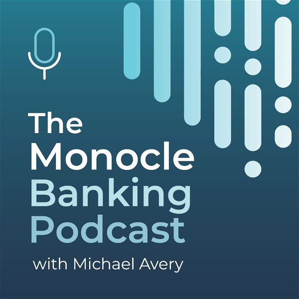 Artwork for The Monocle Banking Podcast