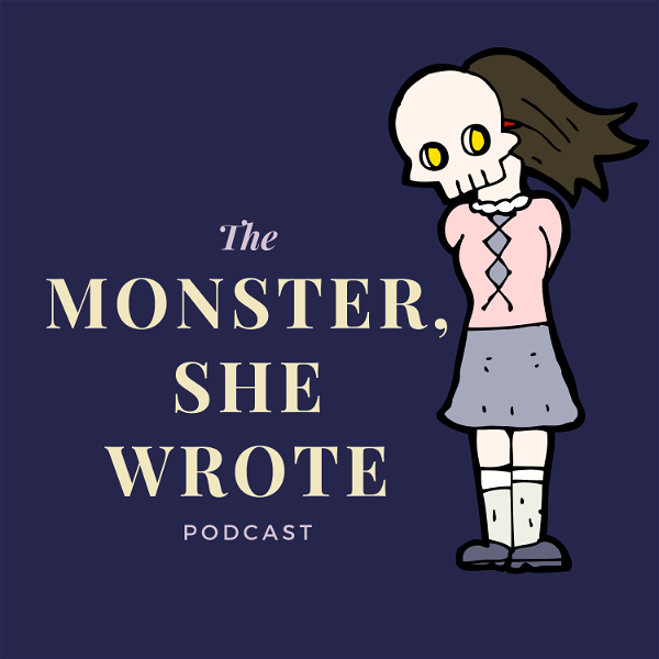 Artwork for The Monster She Wrote Podcast