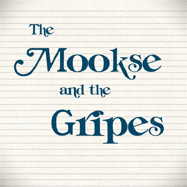 Artwork for The Mookse and the Gripes Podcast