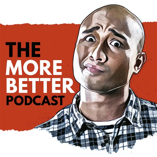 Artwork for The More Better Podcast