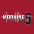 The Morning 5