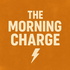 The Morning Charge