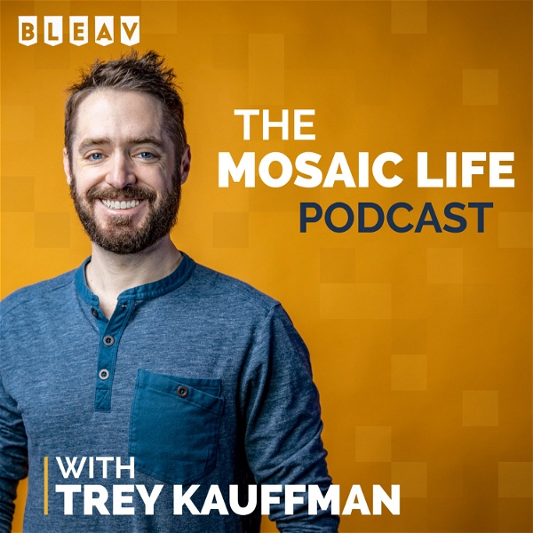 Artwork for The Mosaic Life Podcast