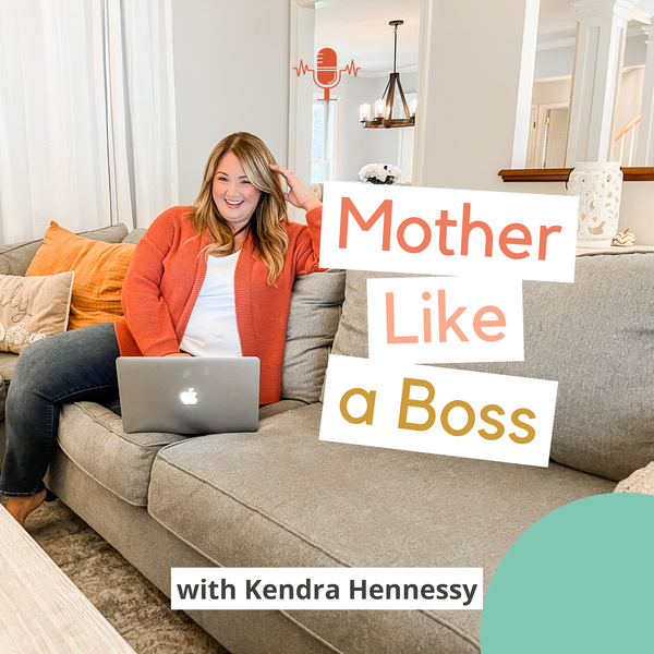 Artwork for The Mother Like a Boss Podcast