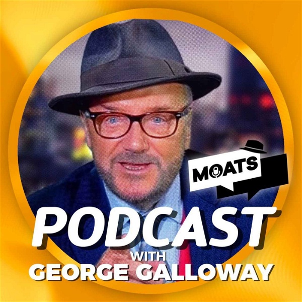 Artwork for MOATS with George Galloway MP