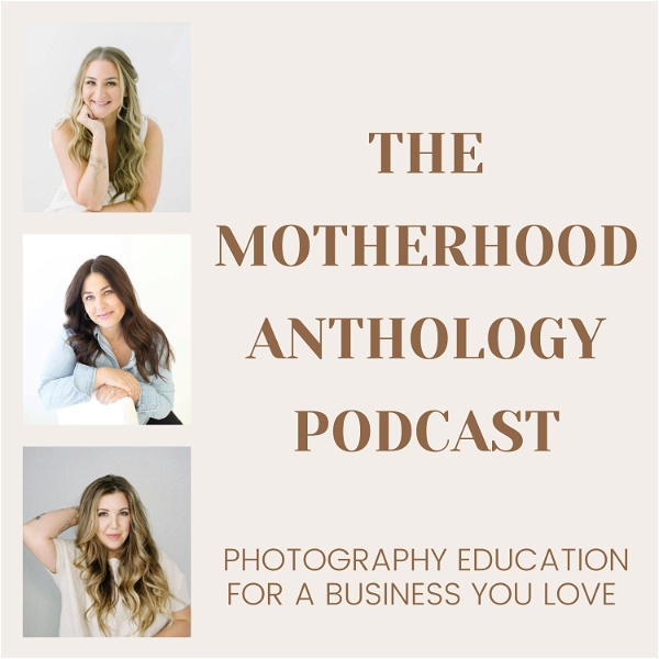 Artwork for Motherhood Anthology: Photography Education for a Business You Love