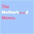 The Motherhood Memo