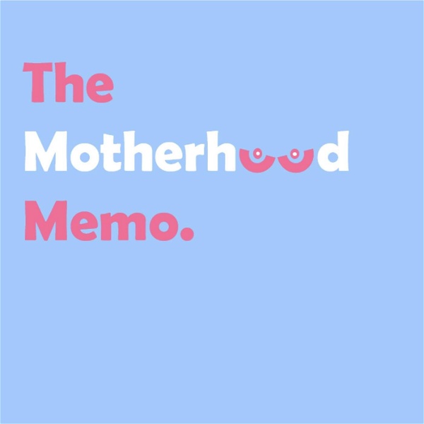 Artwork for The Motherhood Memo