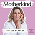 The Motherkind Podcast