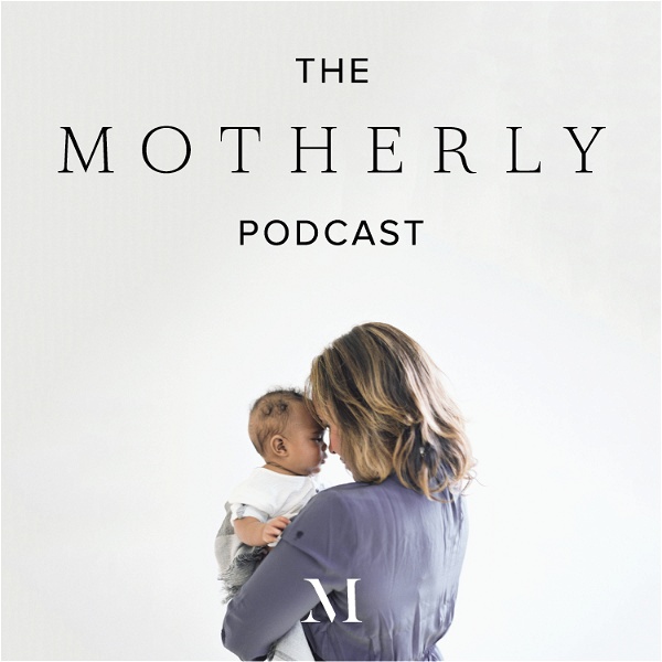 Artwork for The Motherly Podcast