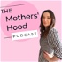 The Mothers' Hood Podcast