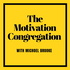 The Motivation Congregation - With Michoel Brooke