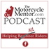The Motorcycle Mentor Podcast