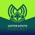 The MotorMouth Podcast