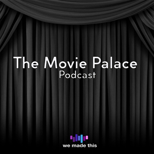 Artwork for The Movie Palace Podcast