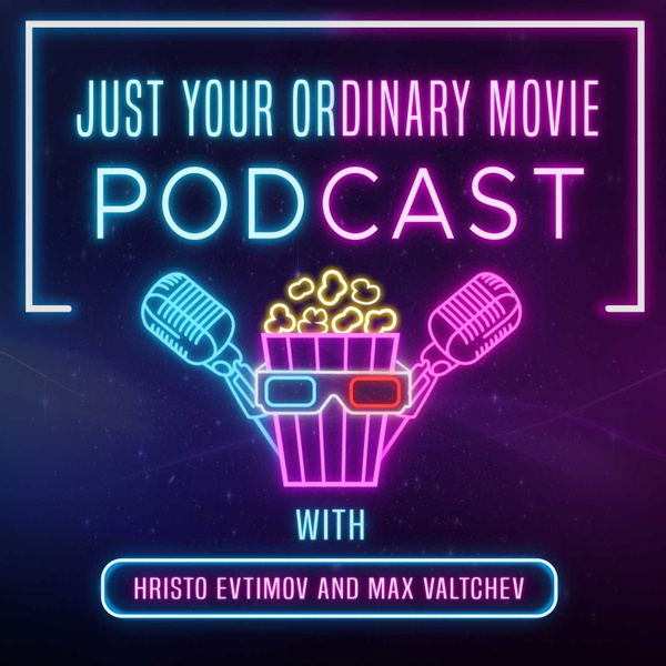 Artwork for Just Your Ordinary Movie Podcast