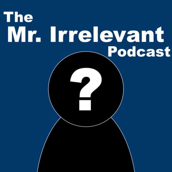 Artwork for The Mr. Irrelevant Podcast