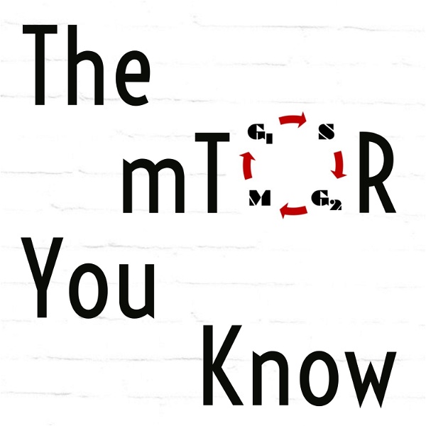 Artwork for The mTOR You Know